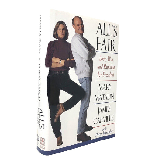 (Double Signed) All's Fair: Love, War, and Running James Carville & Mary Matalin - Uncle Buddy's Beard & Used Books