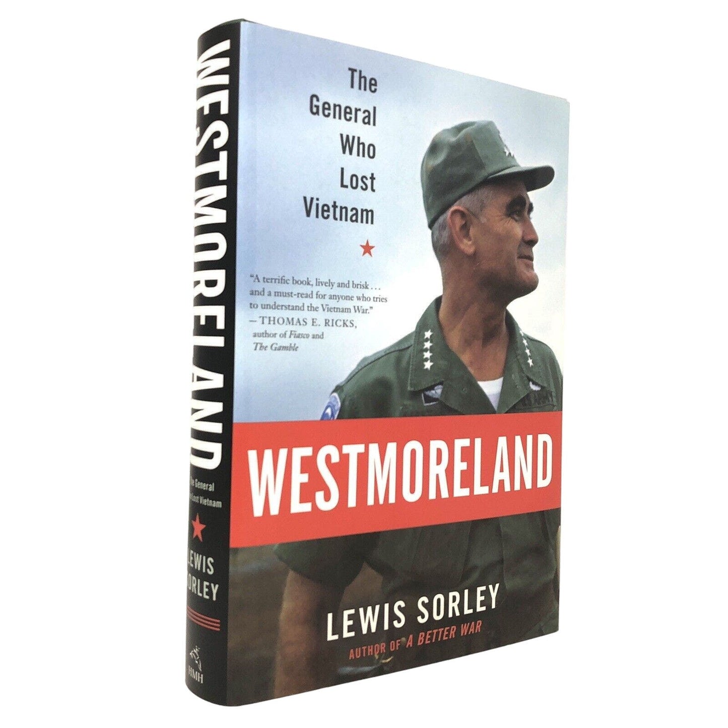 (Signed) Westmoreland The General Who Lost Vietnam by Lewis Sorley ~ 1st Edition - Uncle Buddy's Beard & Used Books