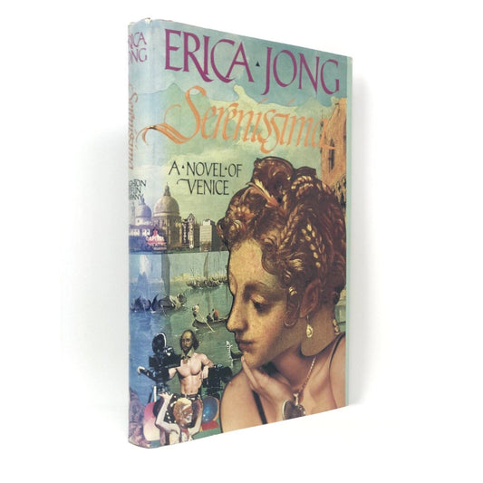 (Signed Inscription) Serenissima: A Novel of Venice by Erica Jong (1st Edition) - Uncle Buddy's Beard & Used Books