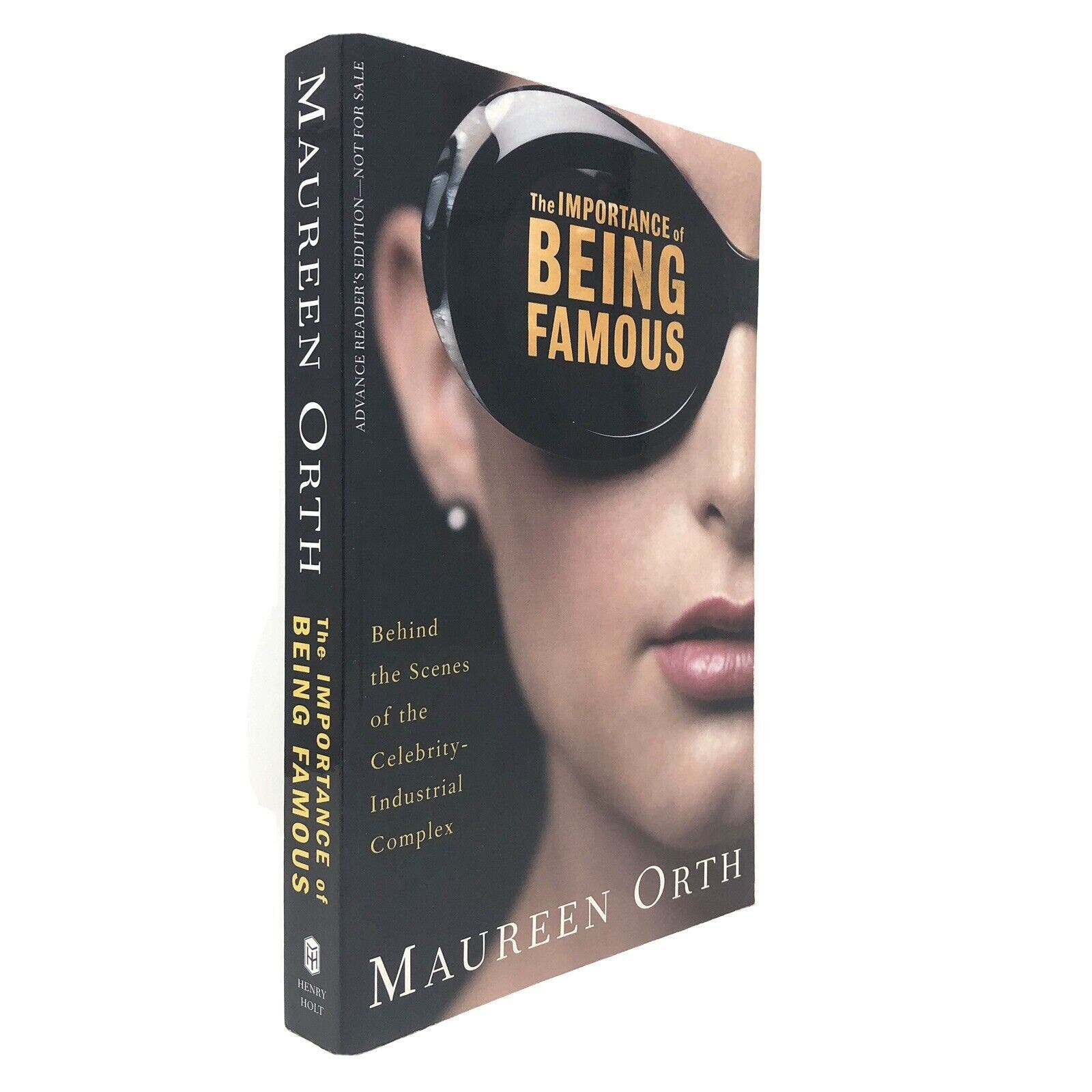 (ARC/Signed/Association Copy) The Importance of Being Famous by Maureen Orth - Uncle Buddy's Beard & Used Books