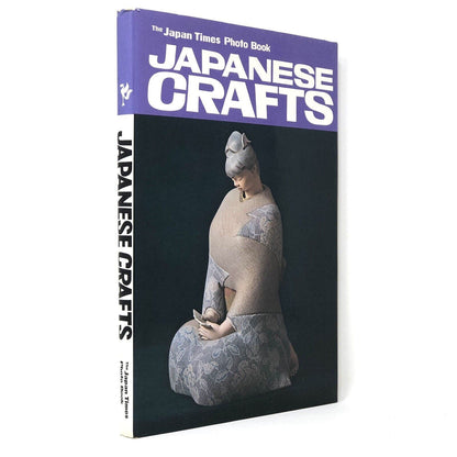 The Japan Times Photo Book Japanese Crafts ~ 1972 Hardcover - Uncle Buddy's Beard & Used Books
