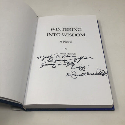 (Signed) Wintering into Wisdom by M. Ernest Marshall ~ First Edition - Uncle Buddy's Beard & Used Books