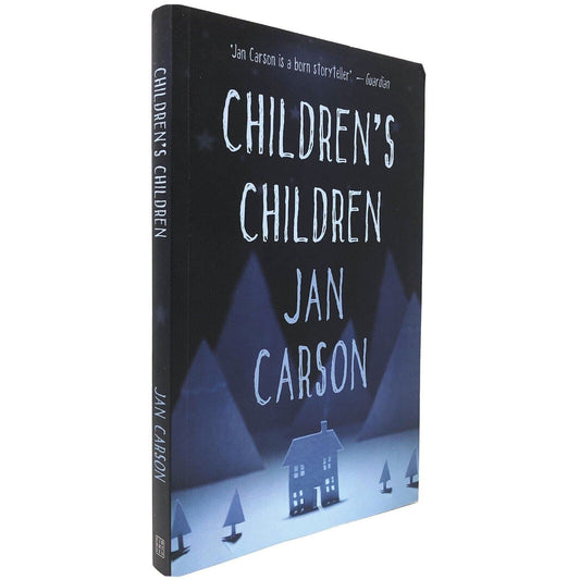(Signed) Children's Children by Jan Carson ~ First Edition - Uncle Buddy's Beard & Used Books