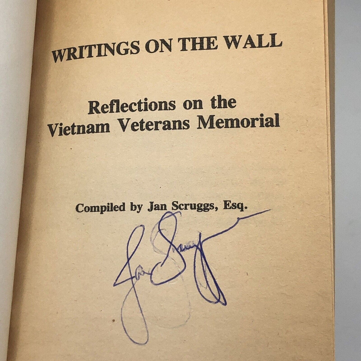 (Signed) Writing On The Walk Reflections On The Vietnam Veterans By Jan Scruggs - Uncle Buddy's Beard & Used Books
