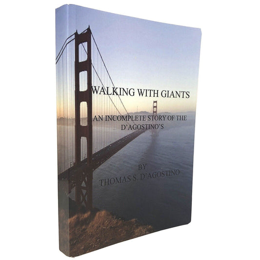(Signed/Inscription) Walking with Giants by Thomas D'Agostino - Uncle Buddy's Beard & Used Books