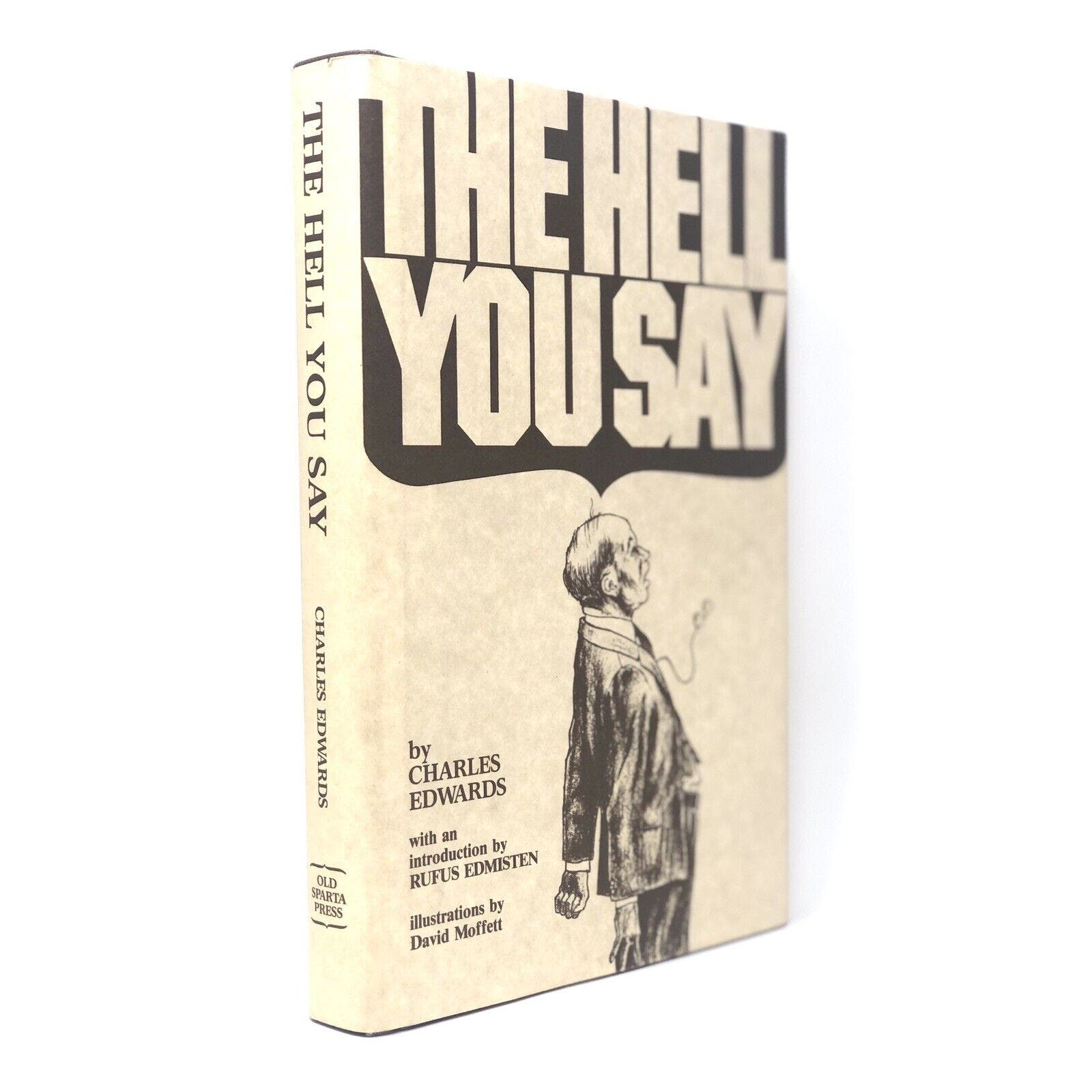(Signed/First Edition) The Hell You Say by Charles Edwards - Uncle Buddy's Beard & Used Books