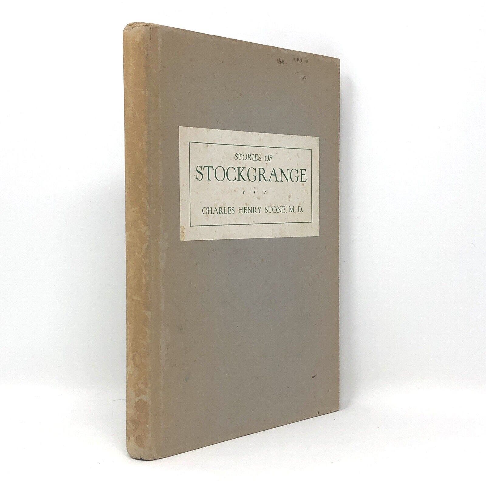 (Signed) Stories of Stockgrange by Charles Henry Stone MD ~ 1946 - Uncle Buddy's Beard & Used Books